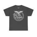 We The People Patriotic Seal T-Shirt – Unisex Heavy Cotton Tee Printify
