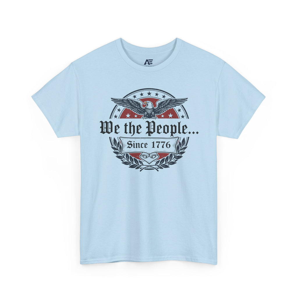 We The People Since 1776 Patriotic T-Shirt – American Heritage Insignia Tee