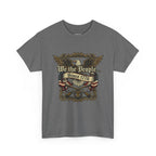 We The People Since 1776 Patriotic T-Shirt – American Freedom Rider Tee Printify