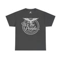We The People Patriotic Seal T-Shirt – Unisex Heavy Cotton Tee