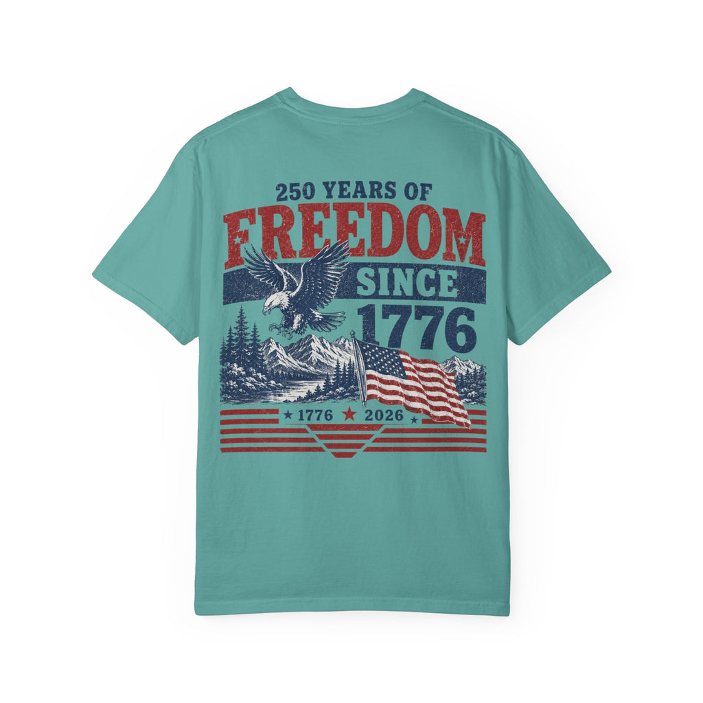 Freedom Since 1776 T-Shirt — 250 Years of American Pride Graphic Tee Printify
